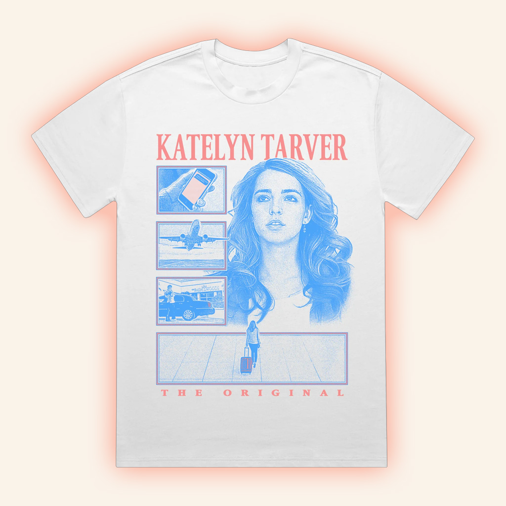 Katelyn Tarver Merch The Original Shirt Good Gifts For Girlfriend-1