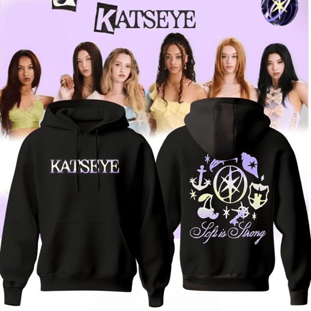 Katseye Soft is Strong Beautiful Chaos Tour 2025 Hoodie Katseye Clothing Gifts For Eyekons-1