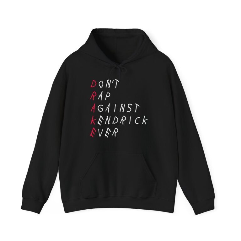 Kendrick Tour Merch Don't Rap Against Kendrick Ever Hoodie Grand National Tour Merch-1