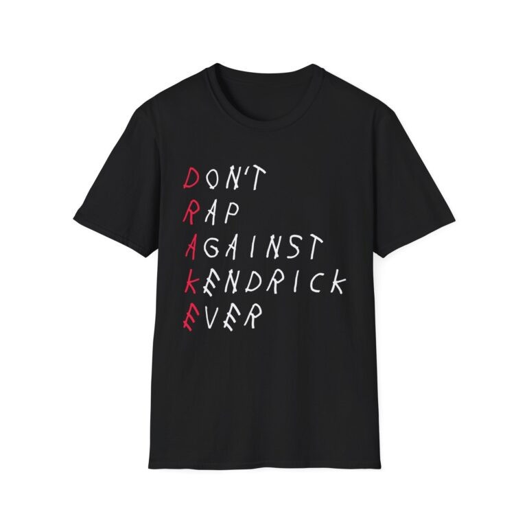 Kendrick Tour Merch Don't Rap Against Kendrick Ever Tee Shirt Gifts For Fans-1