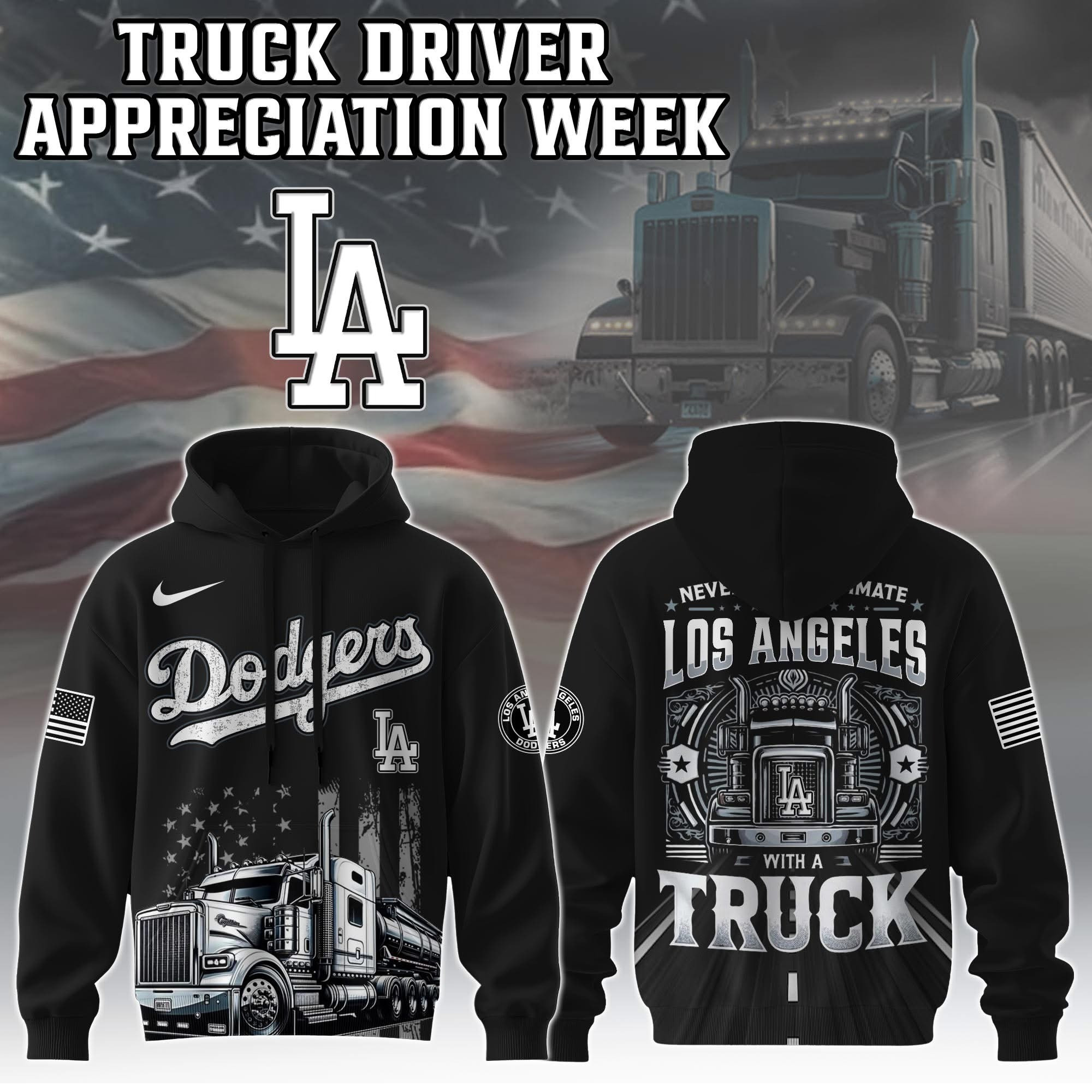 LA Dodgers Truck Driver Appreciation Week Hoodie Trucker Baseball Fans Father's Day Gifts-1 LA Dodgers Truck Driver Appreciation Week Hoodie Trucker Baseball Fans Father's Day Gifts-1