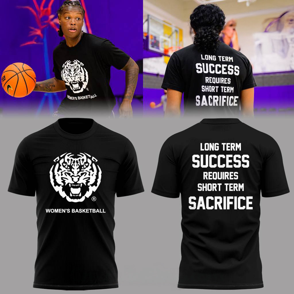 LSU Tigers Long Term Success Requires Short Term Sacrifice T-Shirt Tigers Merch Gifts For Fans-1