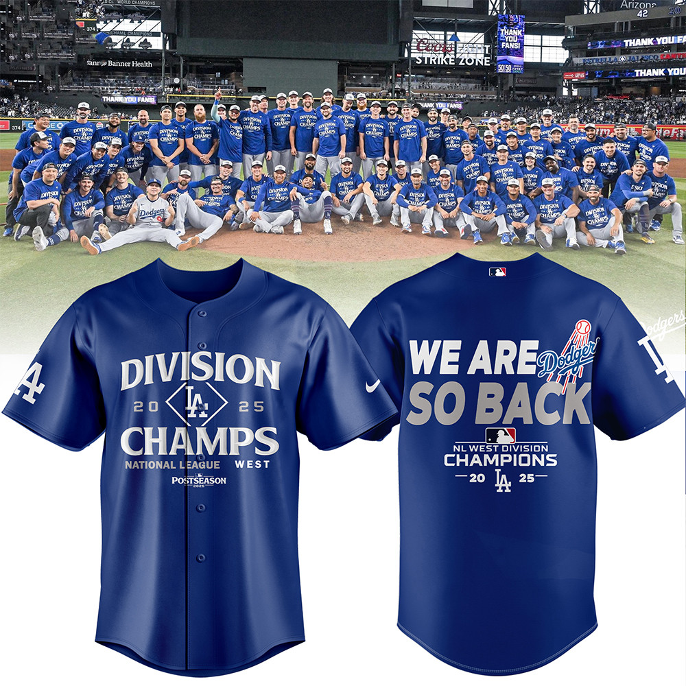 La Dodgers 2025 Nl West Division Champions Jersey We Are So Back Baseball Related Gifts-1