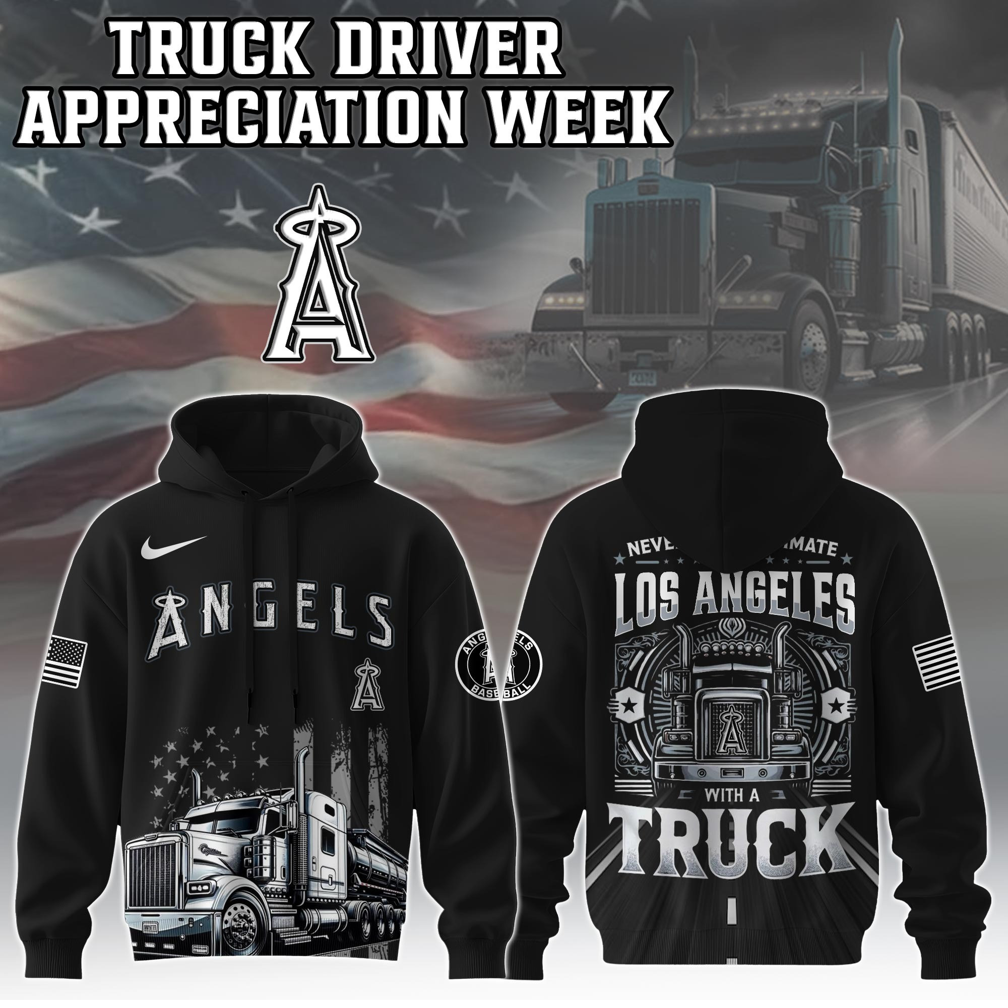 Los Angeles Angels Truck Driver Appreciation Week Hoodie Trucker Baseball Lovers Fan Merch-1 Los Angeles Angels Truck Driver Appreciation Week Hoodie Trucker Baseball Lovers Fan Merch-1