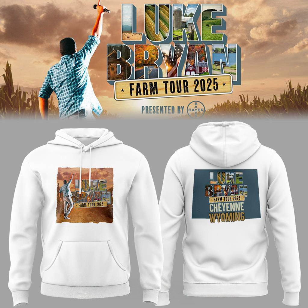 Luke Bryan Farm Tour 2025 In Cheyenne Hoodie Fan Merch Christmas Gifts For Guys-1 Luke Bryan Farm Tour 2025 In Cheyenne Hoodie Fan Merch Christmas Gifts For Guys-1