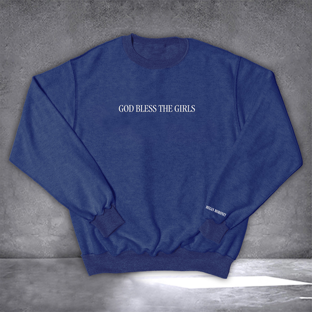 Megan Moroney Merch Sweatshirt God Bless The Girls Crewneck Sweatshirt Fan Gift Ideas-1 Megan Moroney Merch Sweatshirt God Bless The Girls Crewneck Sweatshirt Fan Gift Ideas-1