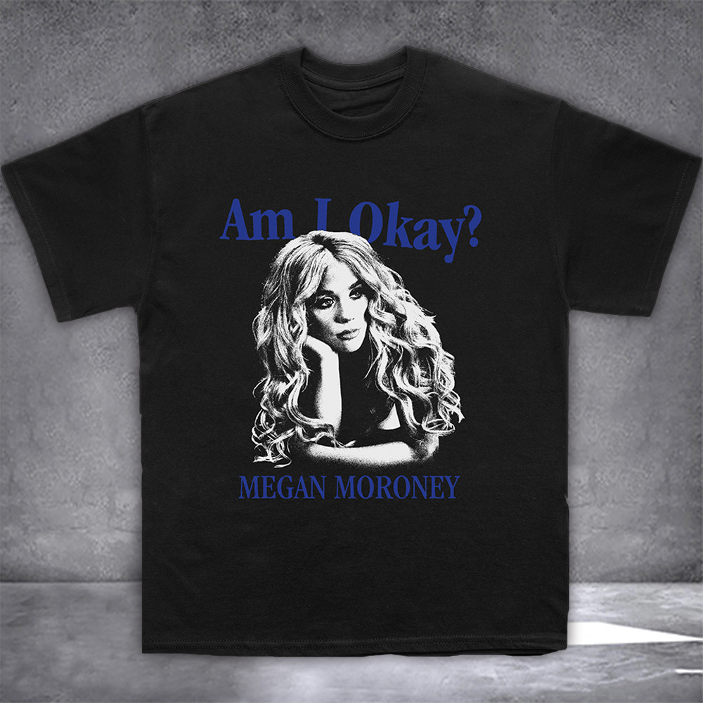Megan Moroney Merch T-Shirt Am I Okay Hat Tee Shirts Megan Moroney Tour Merch Apparel-1