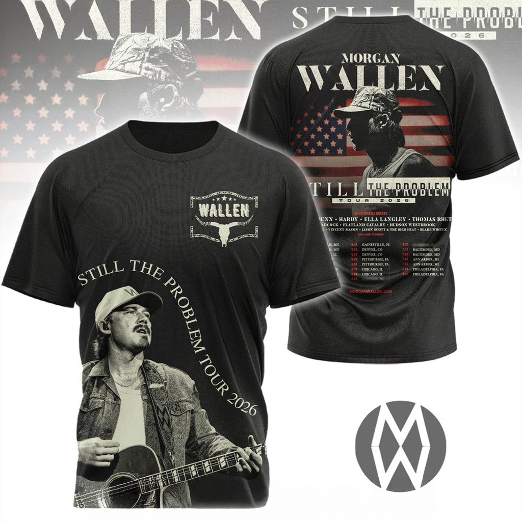 Morgan Wallen Still The Problem Tour 2026 T-Shirt Morgan Wallen Merch Gifts For Fans-1