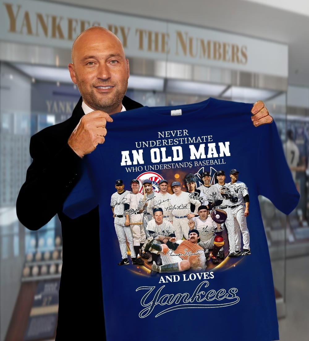 NY Yankees An Old Man Understands Baseball T-Shirt NY Yankees Merch Game Day Apparel Gifts-1