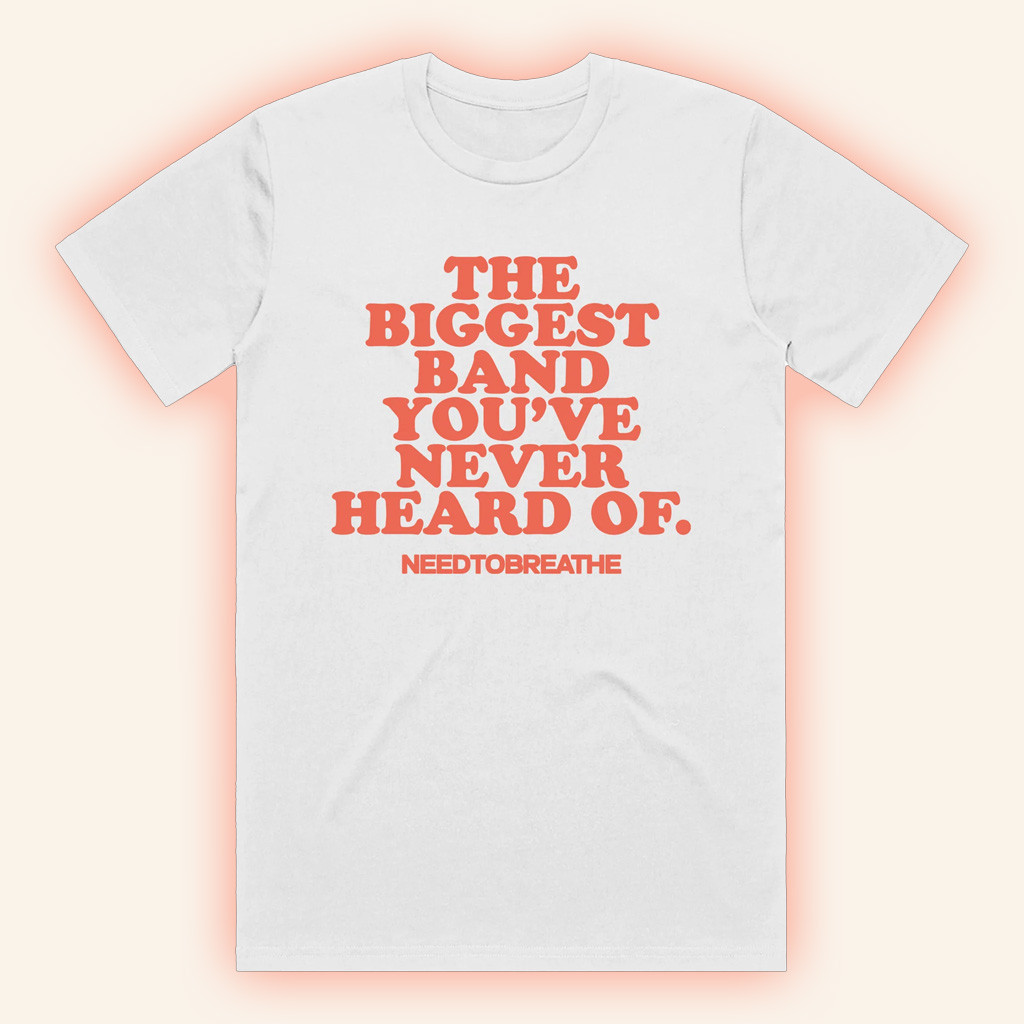 Need Co Merch Biggest Band White T-Shirt Gift Ideas For Fans-1