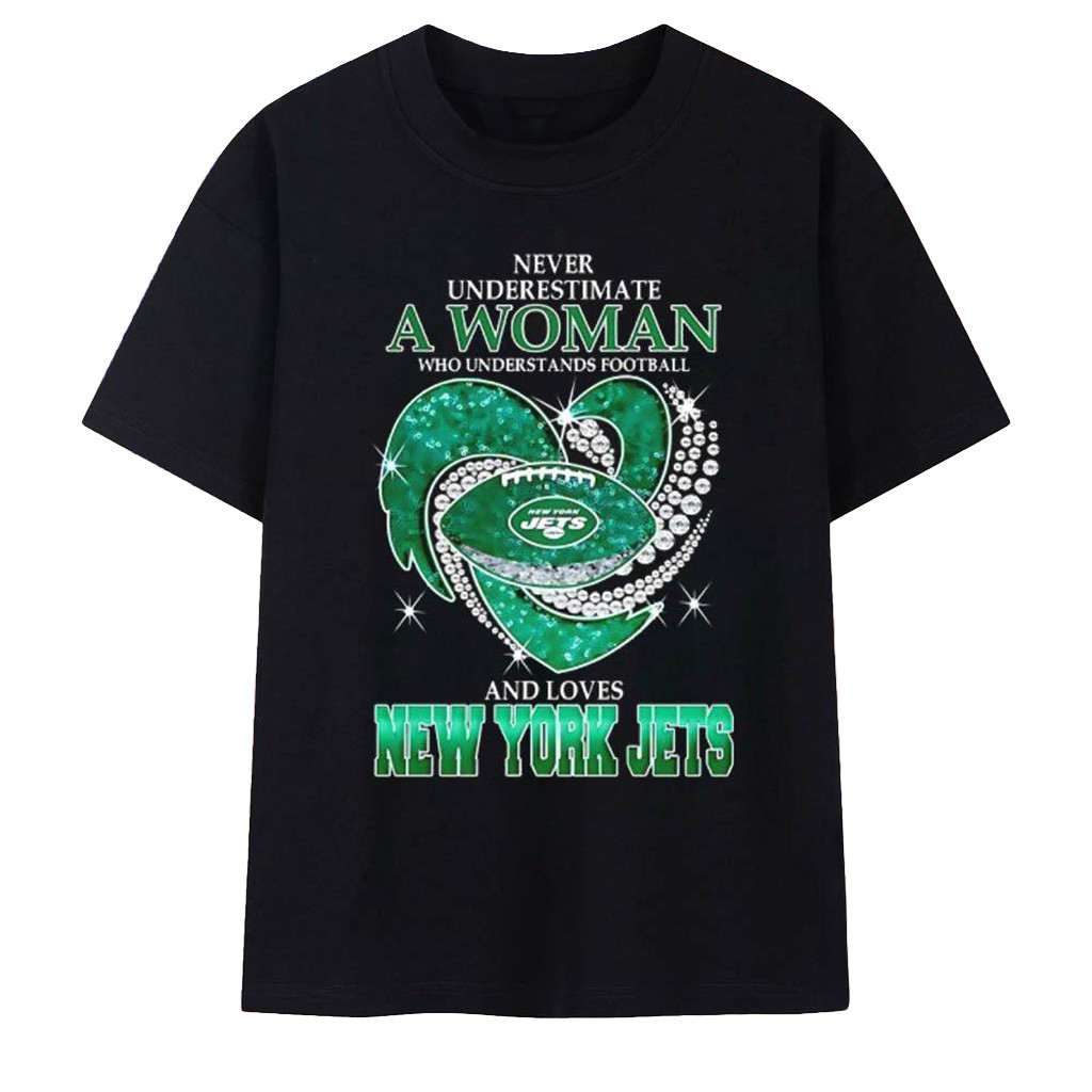 New York Jets Never Underestimate A Woman Who Understands Football Shirt Jets Merch-1