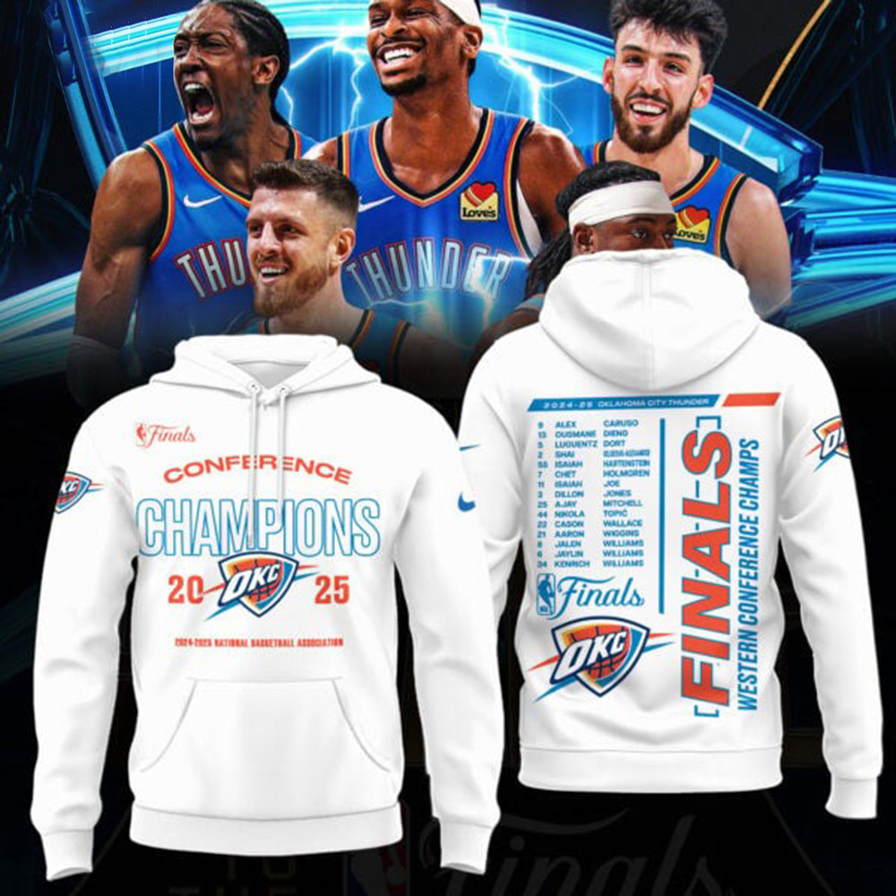 OKC City Thunder 2025 Western Conference Champions Hoodie NBA Finals Merch Apparel Unique-1 OKC City Thunder 2025 Western Conference Champions Hoodie NBA Finals Merch Apparel Unique-1