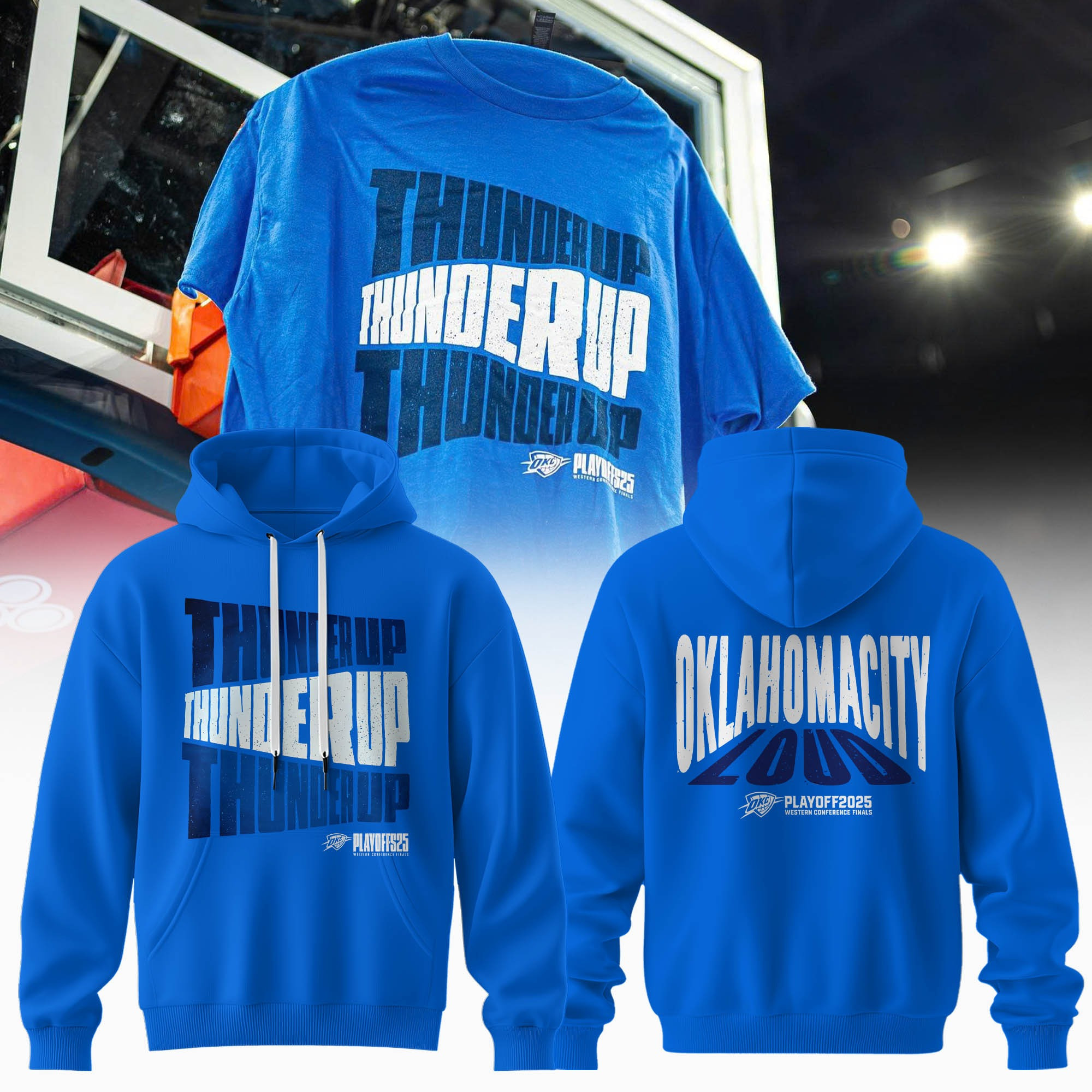 OKC Oklahoma City Loud Thunder Up Hoodie Blue Basketball NBA 2025 Playoffs Merch Fan Gear-1