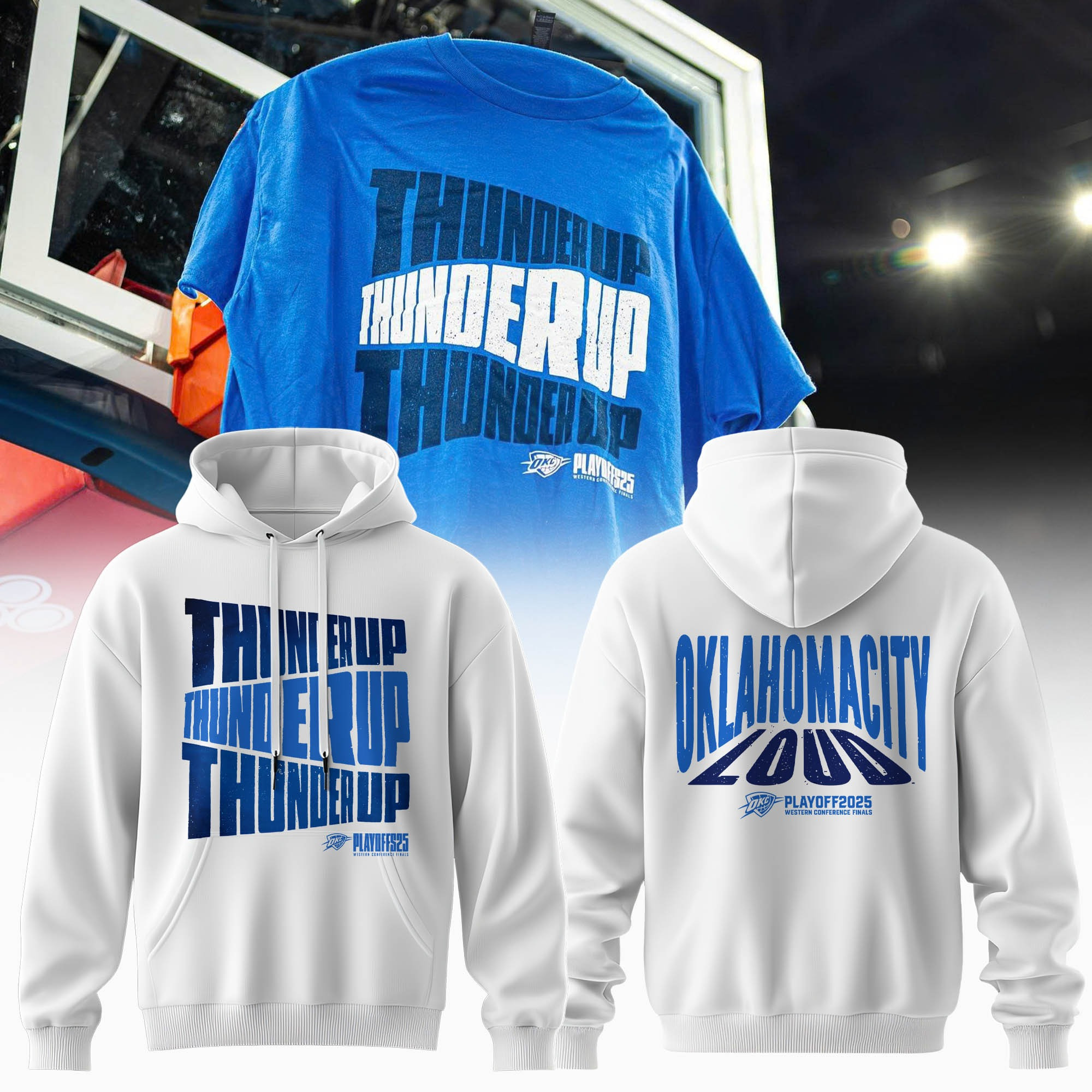 OKC Oklahoma City Loud Thunder Up Hoodie NBA 2025 Playoffs OKC Thunder Merch Fan Clothing-1