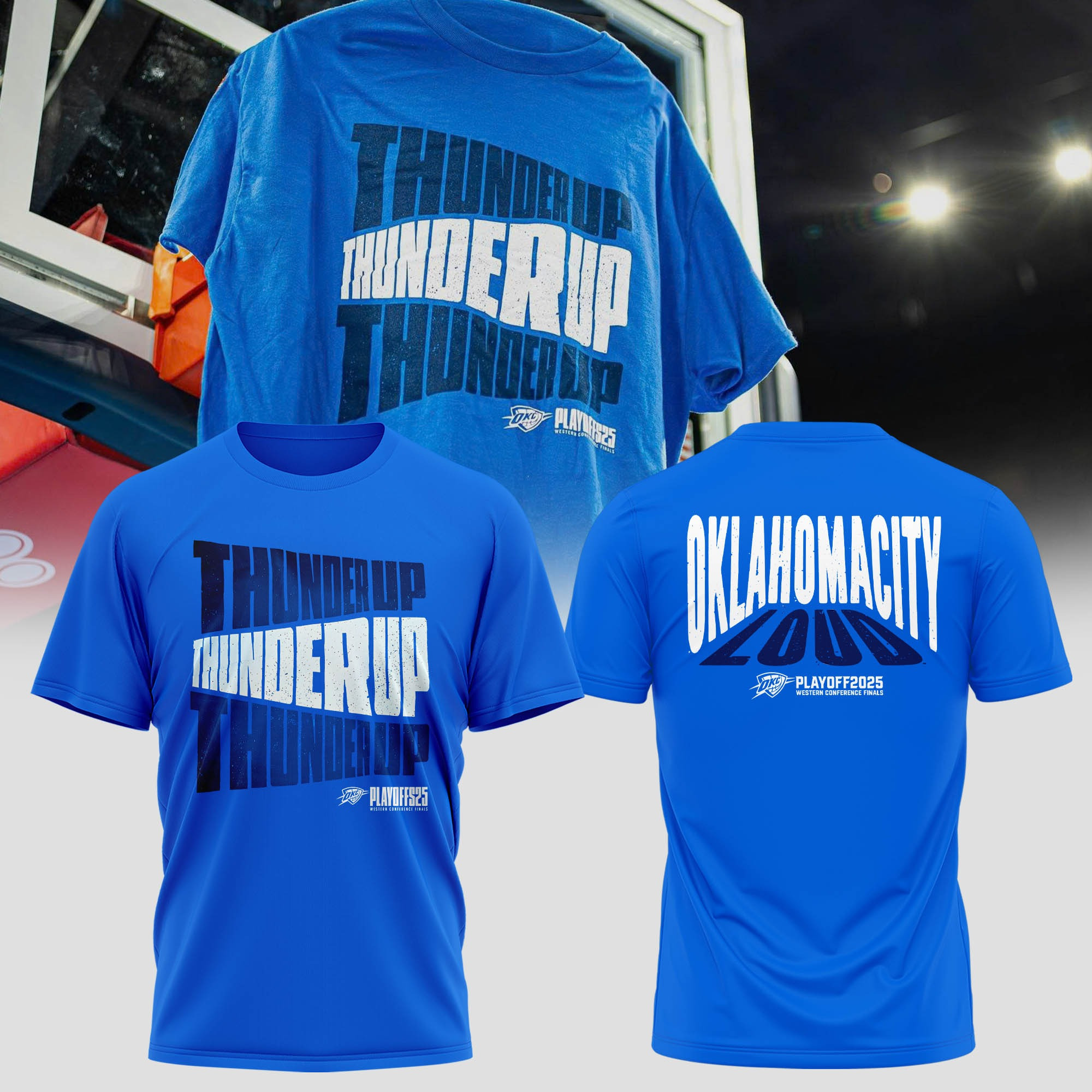 OKC Oklahoma City Loud Thunder Up T-Shirt Blue NBA 2025 Playoffs OKC Thunder Merch Gifts-1