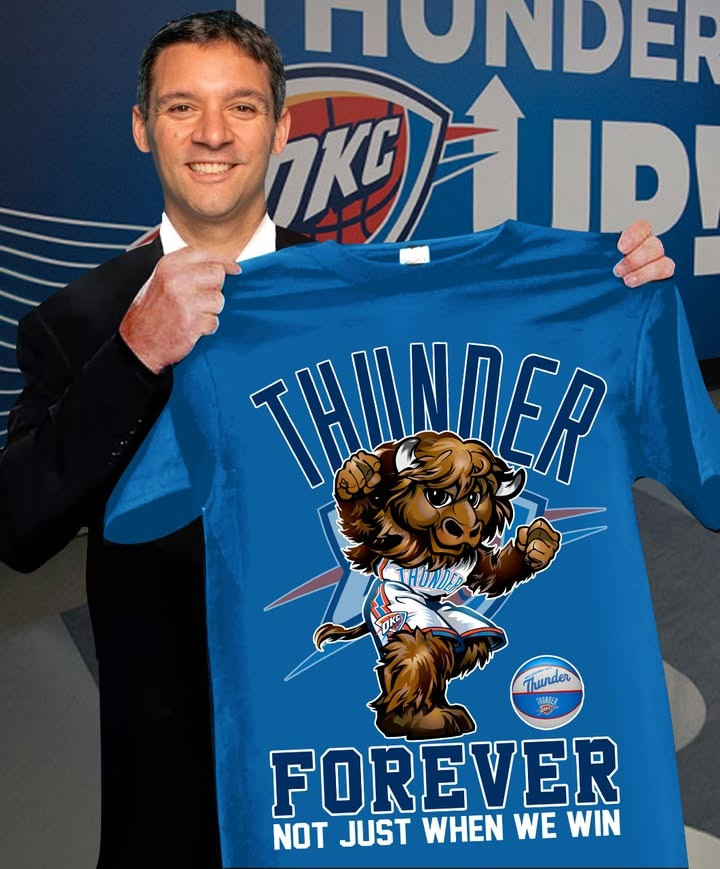 OKC Oklahoma City Thunder Forever T-Shirt Not Just When We Win OKC Thunder Fan Merch Gifts-1