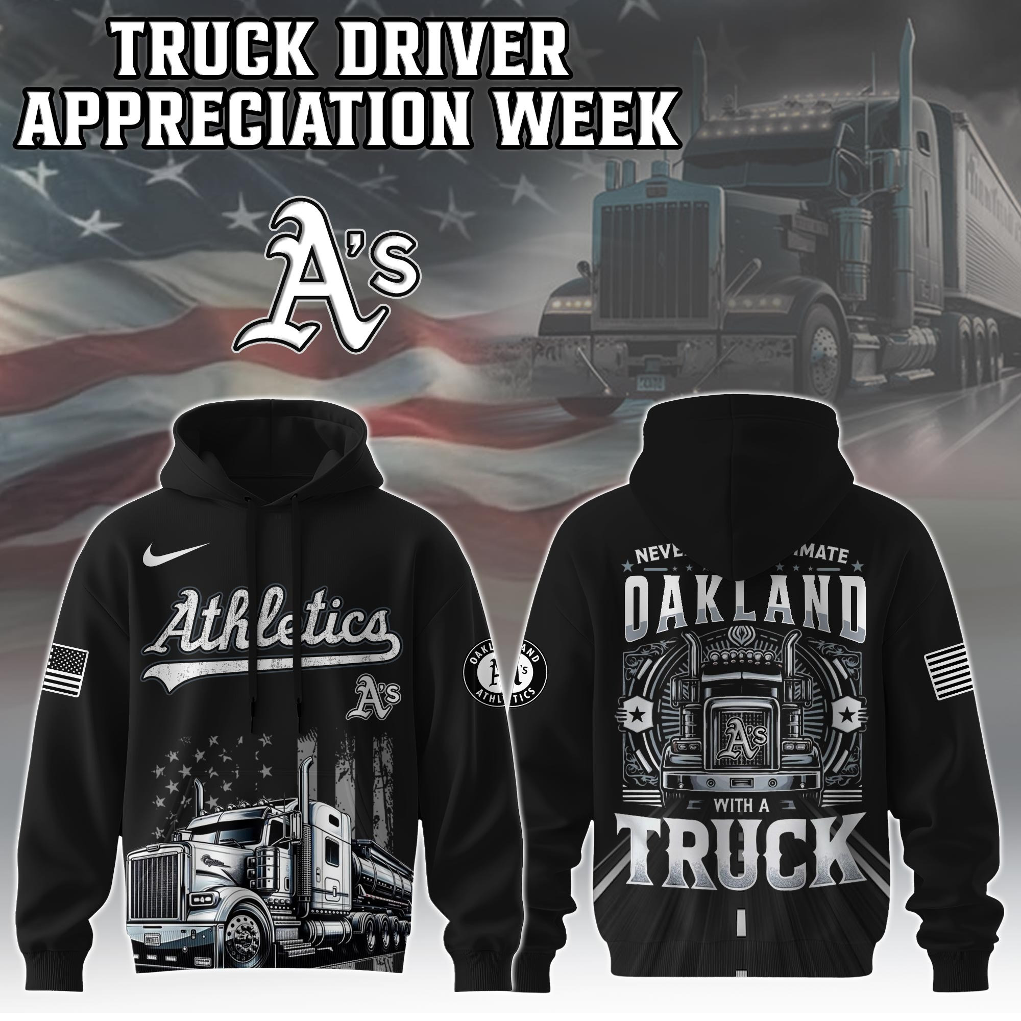 Oakland Athletics Truck Driver Appreciation Week Hoodie Trucker Baseball Fan Dad Gifts-1 Oakland Athletics Truck Driver Appreciation Week Hoodie Trucker Baseball Fan Dad Gifts-1