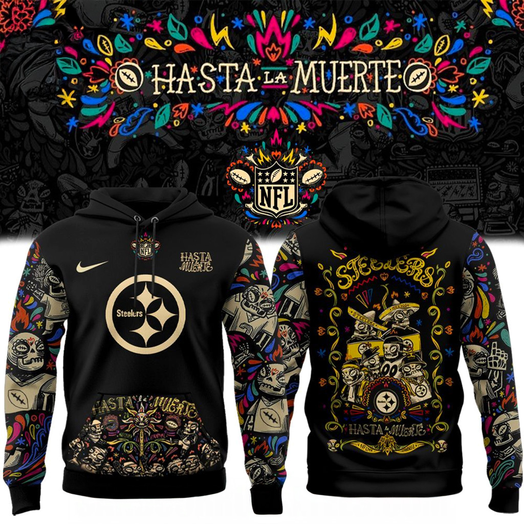 Pittsburgh Steelers Hasta la Muerte Hoodie Steelers Merch Christmas Presents For Boyfriend-1
