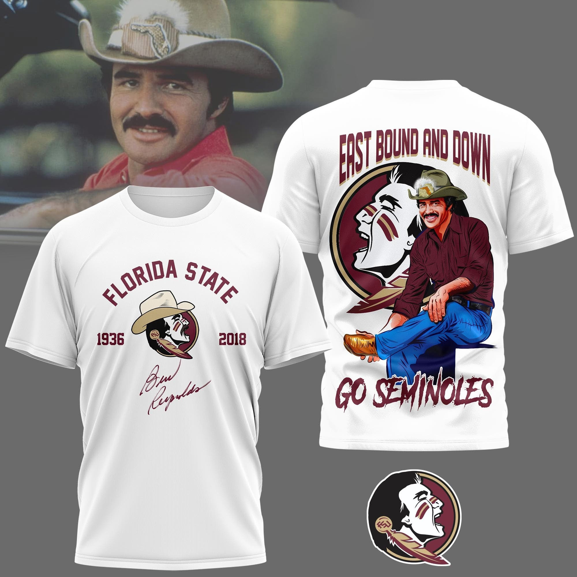 RIP Burt Reynolds Florida State 1936 2018 T-Shirt East Bound And Down Fans Tribute Clothing-1