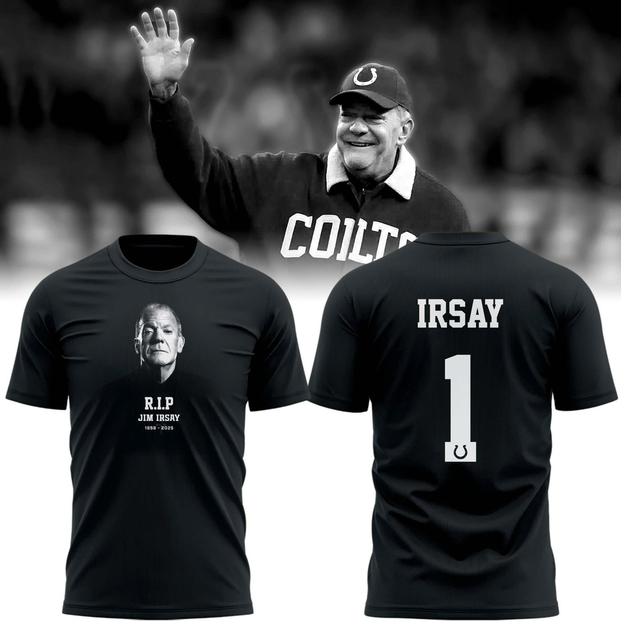 RIP Rest In Peace Jim Irsay 1959 2025 T-Shirt In Memory Of Indianapolis Colts Legend-1 RIP Rest In Peace Jim Irsay 1959 2025 T-Shirt In Memory Of Indianapolis Colts Legend-1