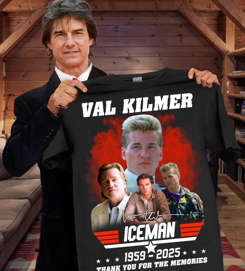RIP Rest In Peace Val Kilmer ICEMAN Shirt Thank You For The Memories Fan Gift Ideas-1