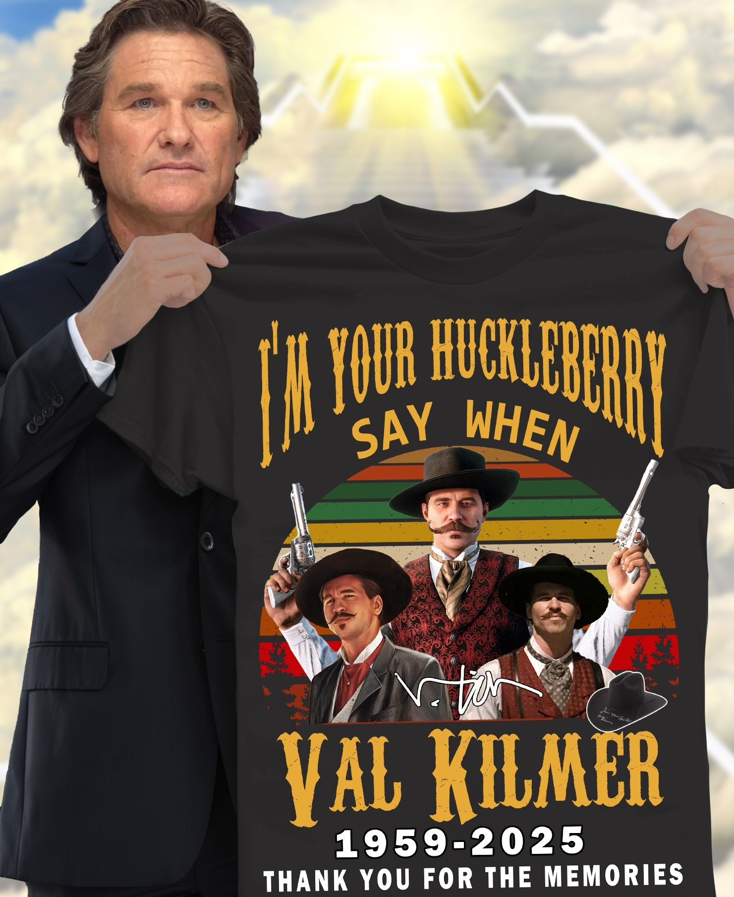 RIP Val Kilmer Shirt I'm Your Huckleberry Say When Thank You For The Memories Tee Shirts-1