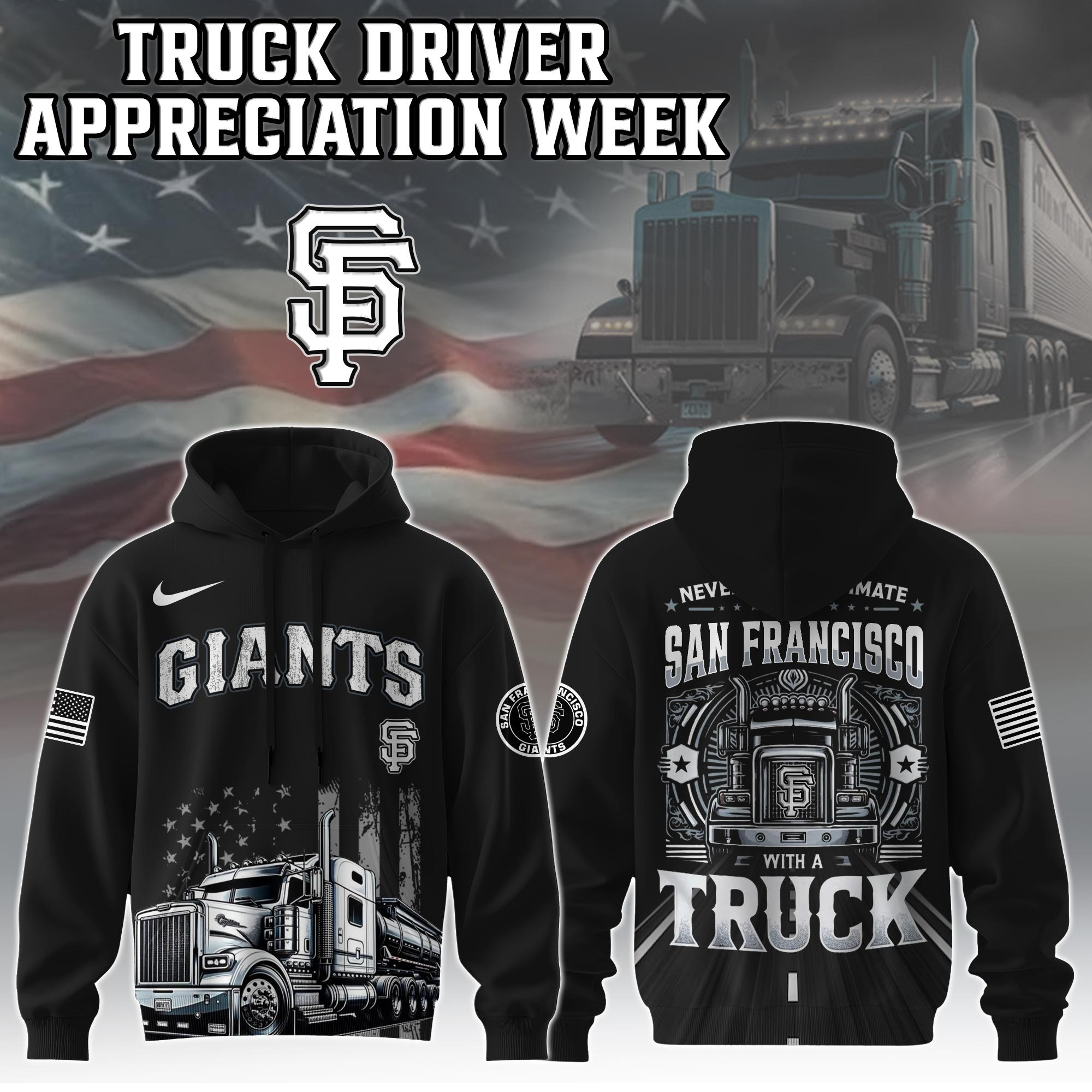 SF Giants Truck Driver Appreciation Week Hoodie Trucker Baseball Gifts Father's Day-1 SF Giants Truck Driver Appreciation Week Hoodie Trucker Baseball Gifts Father's Day-1