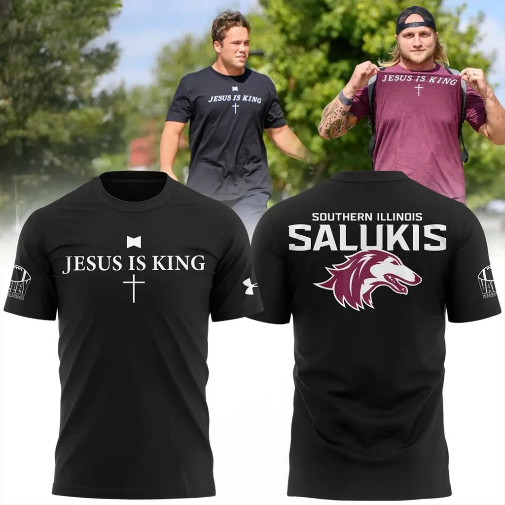 Saluki Football Jesus Is King T-Shirt Southern Illinois Salukis Merch Presents For Football Fans-1