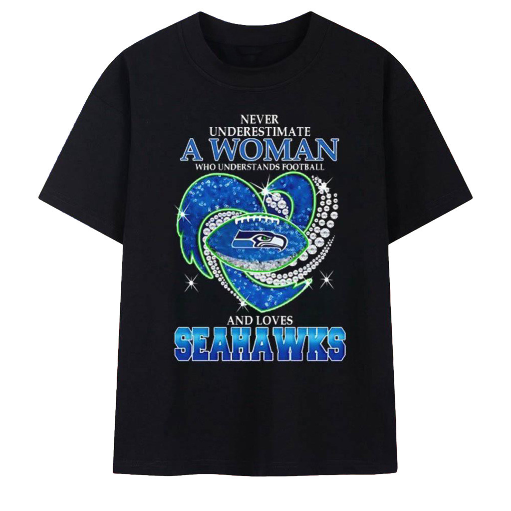 Seattle Seahawks Never Underestimate A Woman Who Understands Football Shirt Seahawks Merch-1