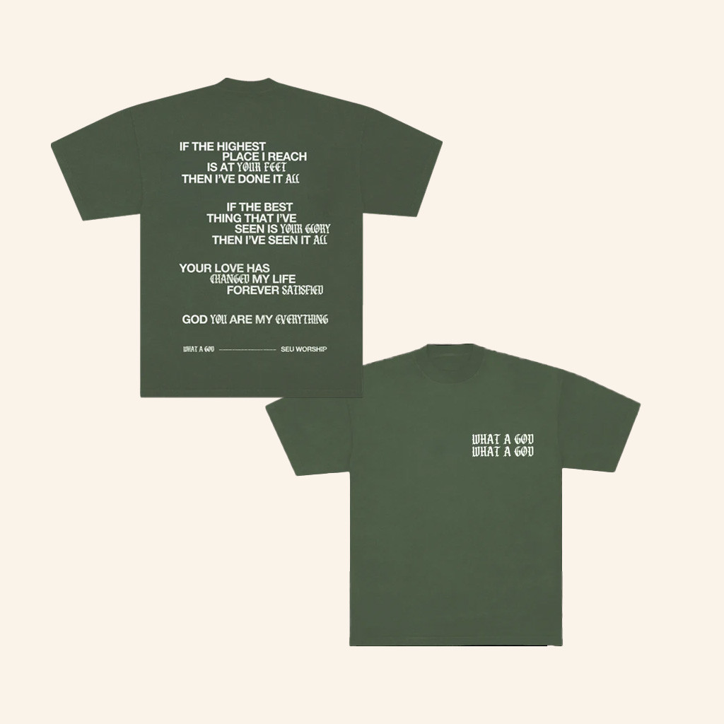 Seu Worship Merch What A God Shirt Presents For Friends-1