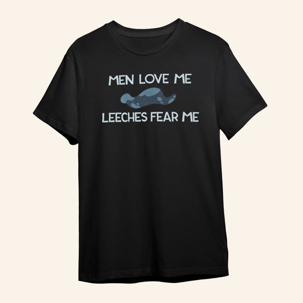 Shark Robot Merch Men Love Me Leeches Fear Me Shirt Best Gifs For Husband-1