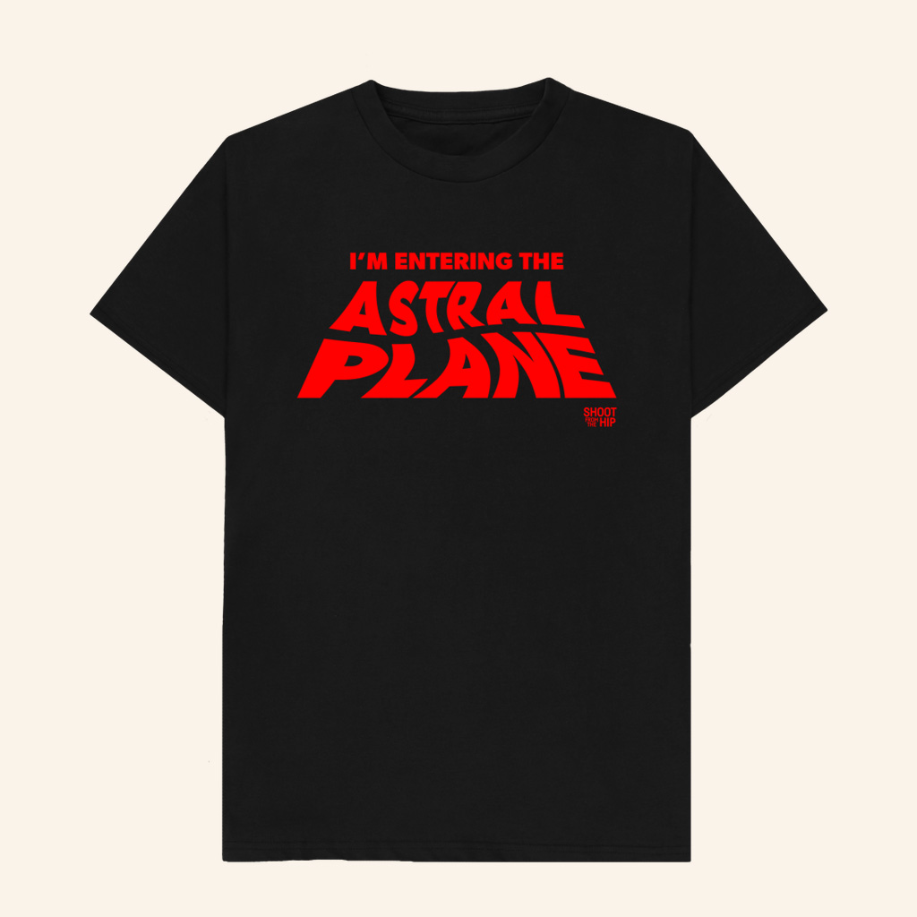 Shootimpro Merch IÃ¯Â¿Â½m Entering The Astral Plane T-Shirt Gifts For Him Her-1