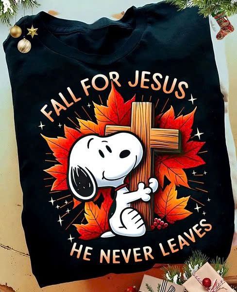 Snoopy Fall For Jesus He Never Leaves Shirt Cute Faith Gift For Snoopy Lovers For Him Her-1