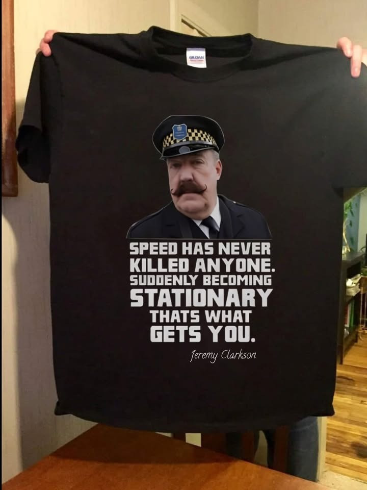 Speed Has Never Kill Anyone T-Shirt Jeremy Clarkson Quotes Car Enthusiast Gift Ideas-1