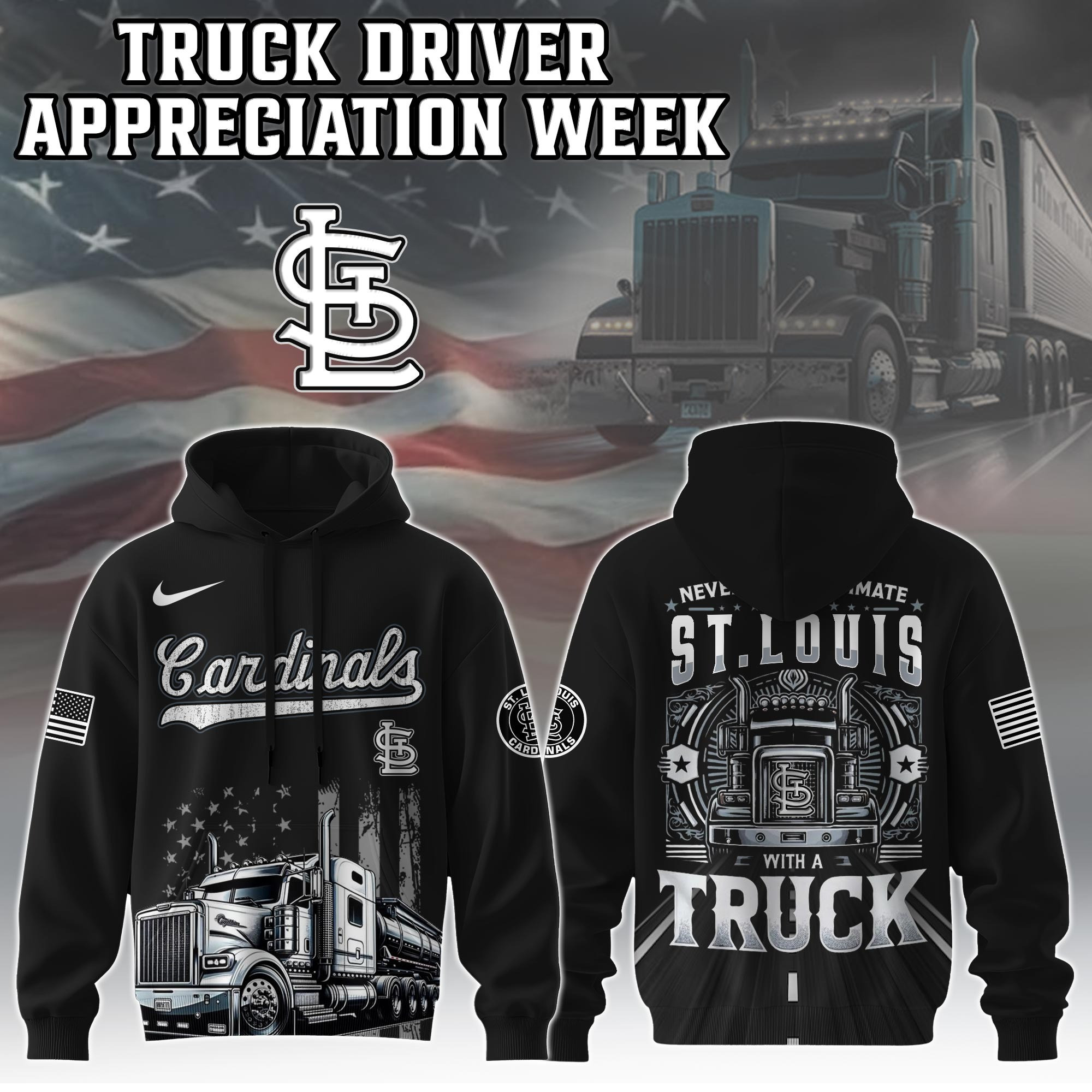 St.Louis Cardinals Truck Driver Appreciation Week Hoodie Trucker Baseball Fan Gifts For Dad-1 St.Louis Cardinals Truck Driver Appreciation Week Hoodie Trucker Baseball Fan Gifts For Dad-1