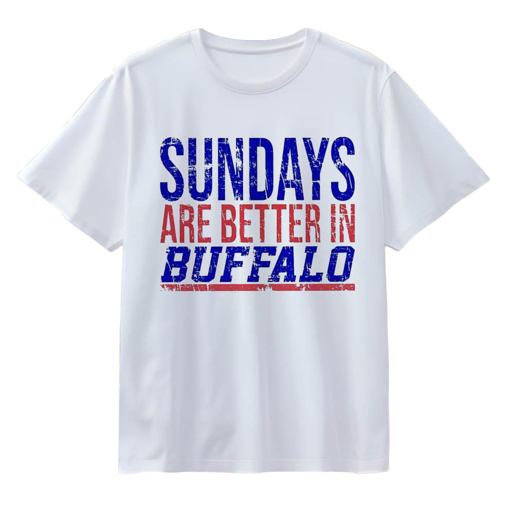 Sundays Are Better In Buffalo Bills T-Shirt Fan Merch Christmas Presents For Football Fans-1