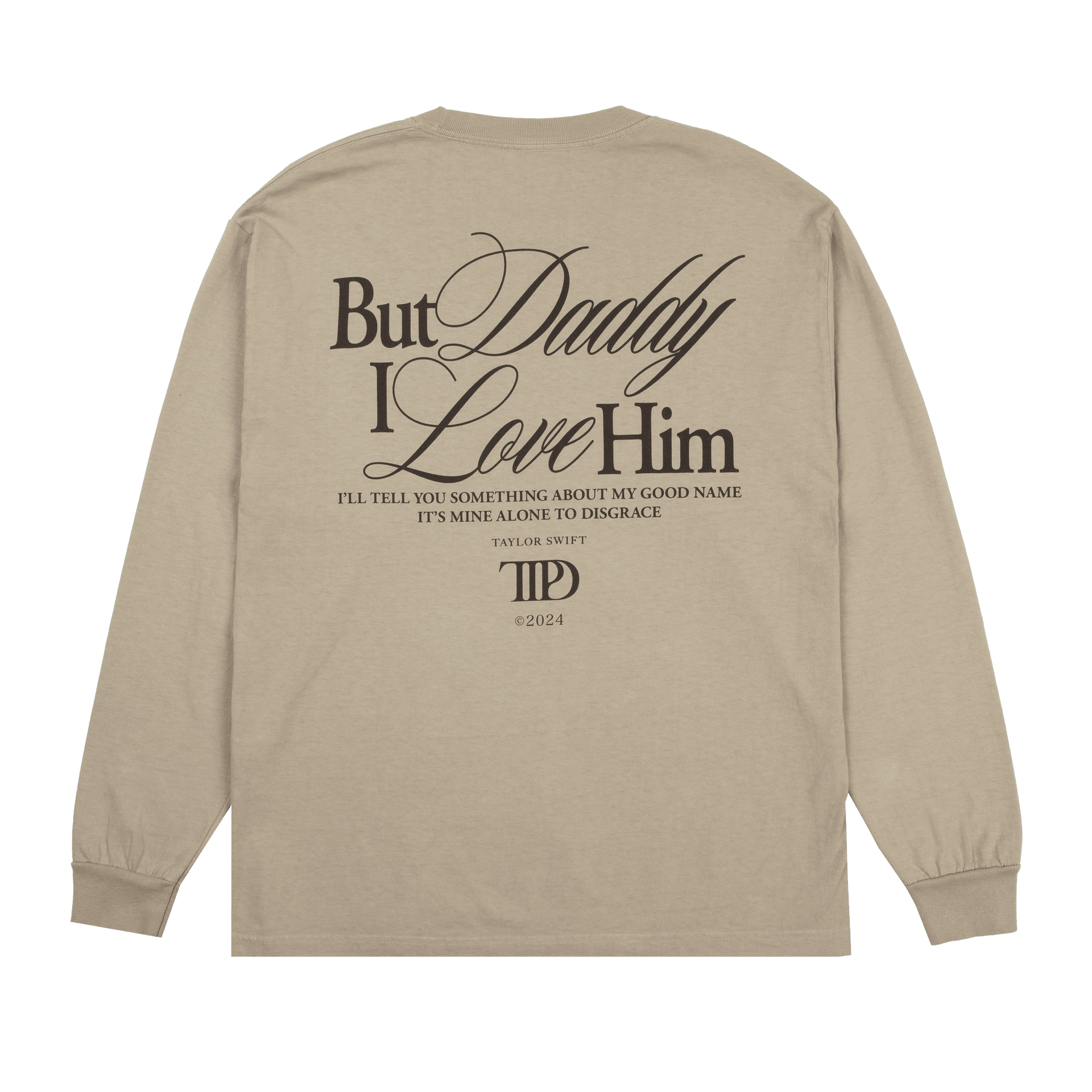 Taylor Swift Merch But Daddy I Love Him Long Sleeve Shirt Taylor Nation Swiftie Merch-1