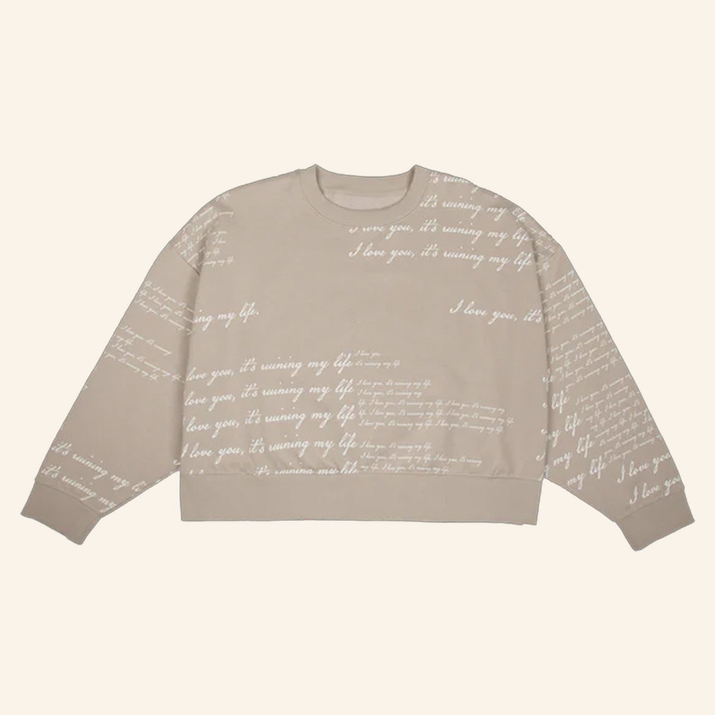 Taylor Swift Merch I Love You It' Ruining My Life Sweatshirt Gift For Fans-1 Taylor Swift Merch I Love You It' Ruining My Life Sweatshirt Gift For Fans-1