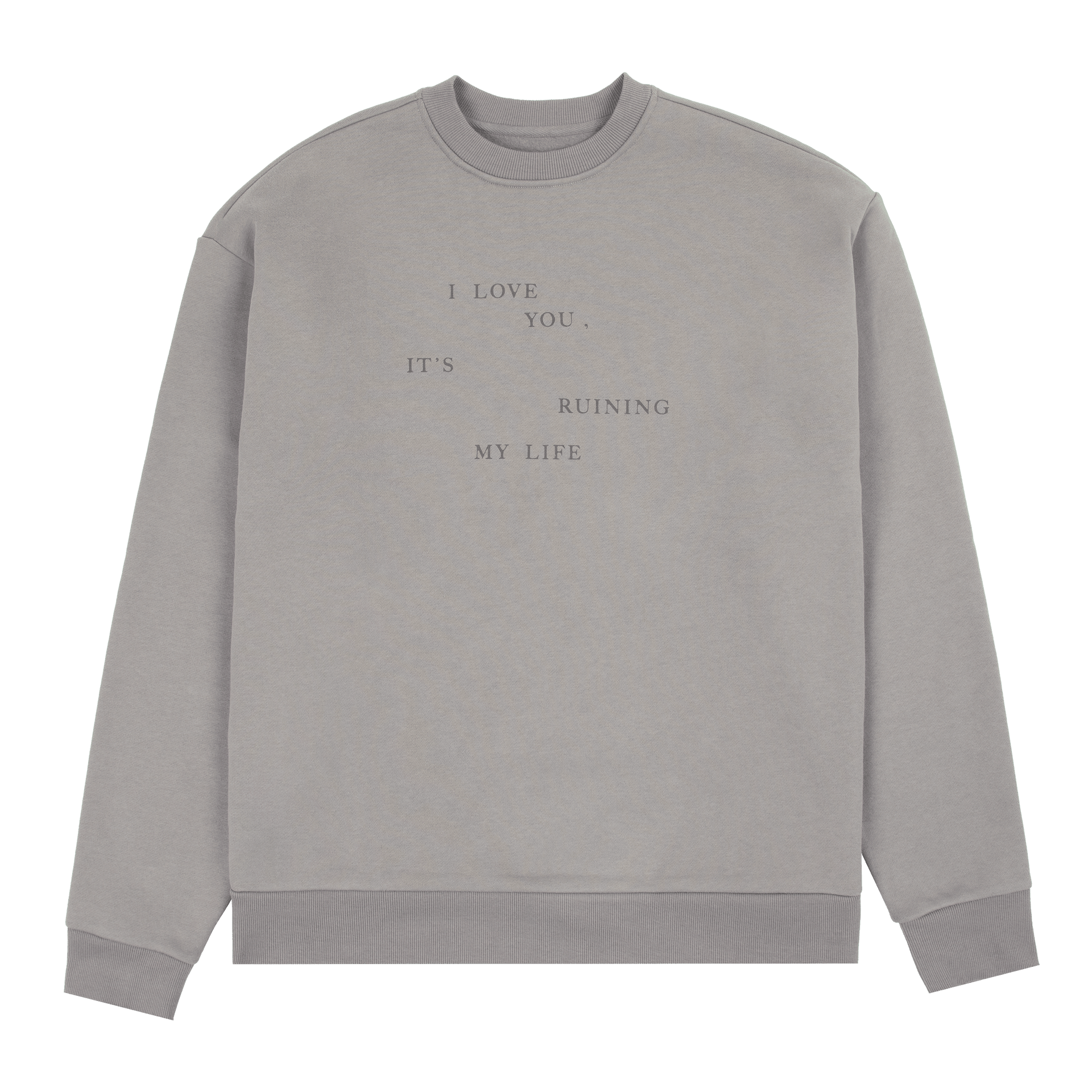 Taylor Swift Merch Sweatshirt I Love You It's Ruining My Life Crewneck Gifts For Swifties-1 Taylor Swift Merch Sweatshirt I Love You It's Ruining My Life Crewneck Gifts For Swifties-1