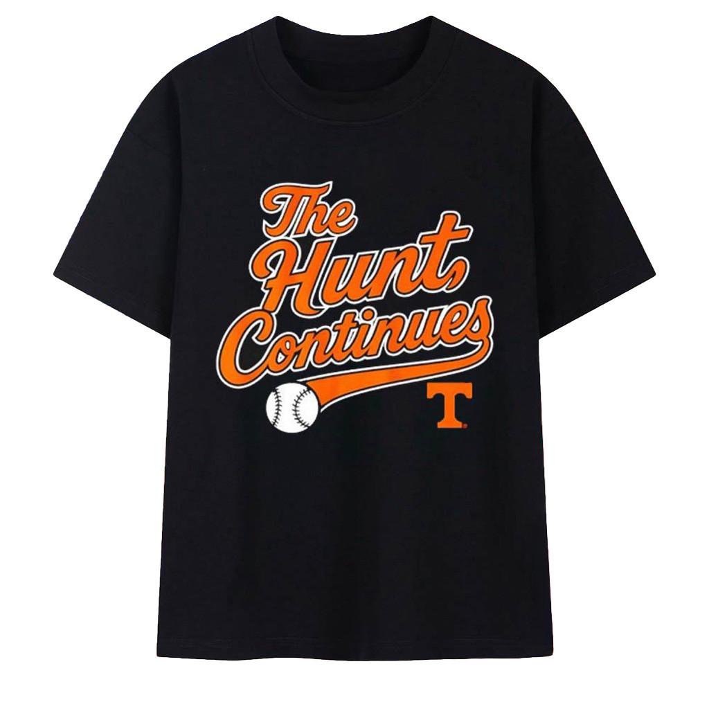 Tennessee Volunteers Baseball The Hunt Continues T-Shirt Volunteers Merch Gifts For Baseball Fans-1