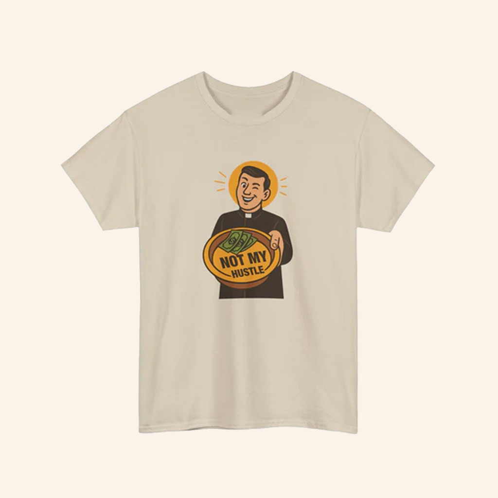 The Religion Business Merch Not My Hustle T-Shirt Gifts For Friends-1