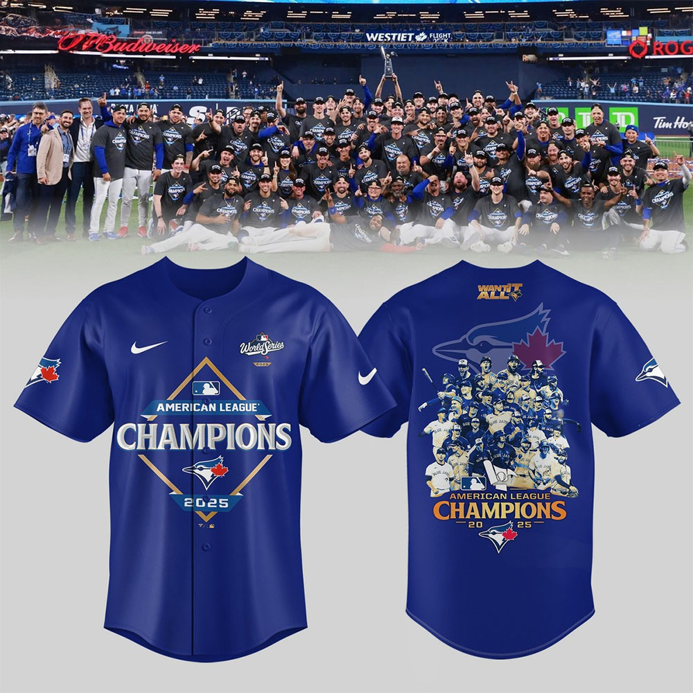 Toronto Blue Jays 2025 ALCS Jersey Blue Jays Want It All Clothing Baseball Game Day Merch-1