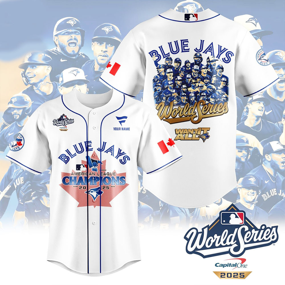 Toronto Blue Jays ALCS 2025 Baseball Jersey World Series Want It All Blue Jays Gifts For Fans-1