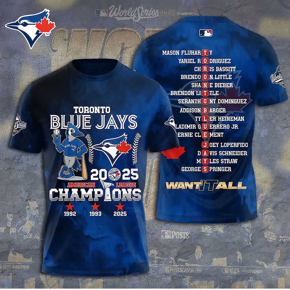 Toronto Blue Jays T-Shirt 2025 American League Champions Want It All Tee Blue Jays Gifts-1