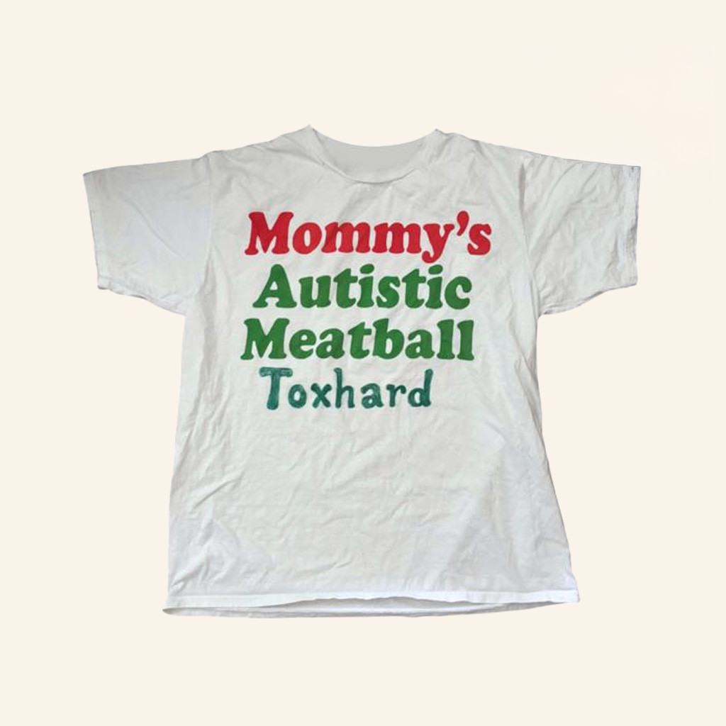Toxhards Merch Mommy's Autistic Meatball T-Shirt Gifts For Mom-1