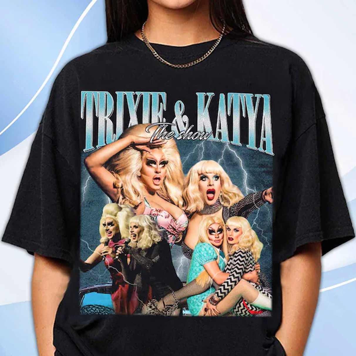 Trixie And Katya Shirt Drag Queen Trixie And Katya The Show Tour Merch Clothing-1