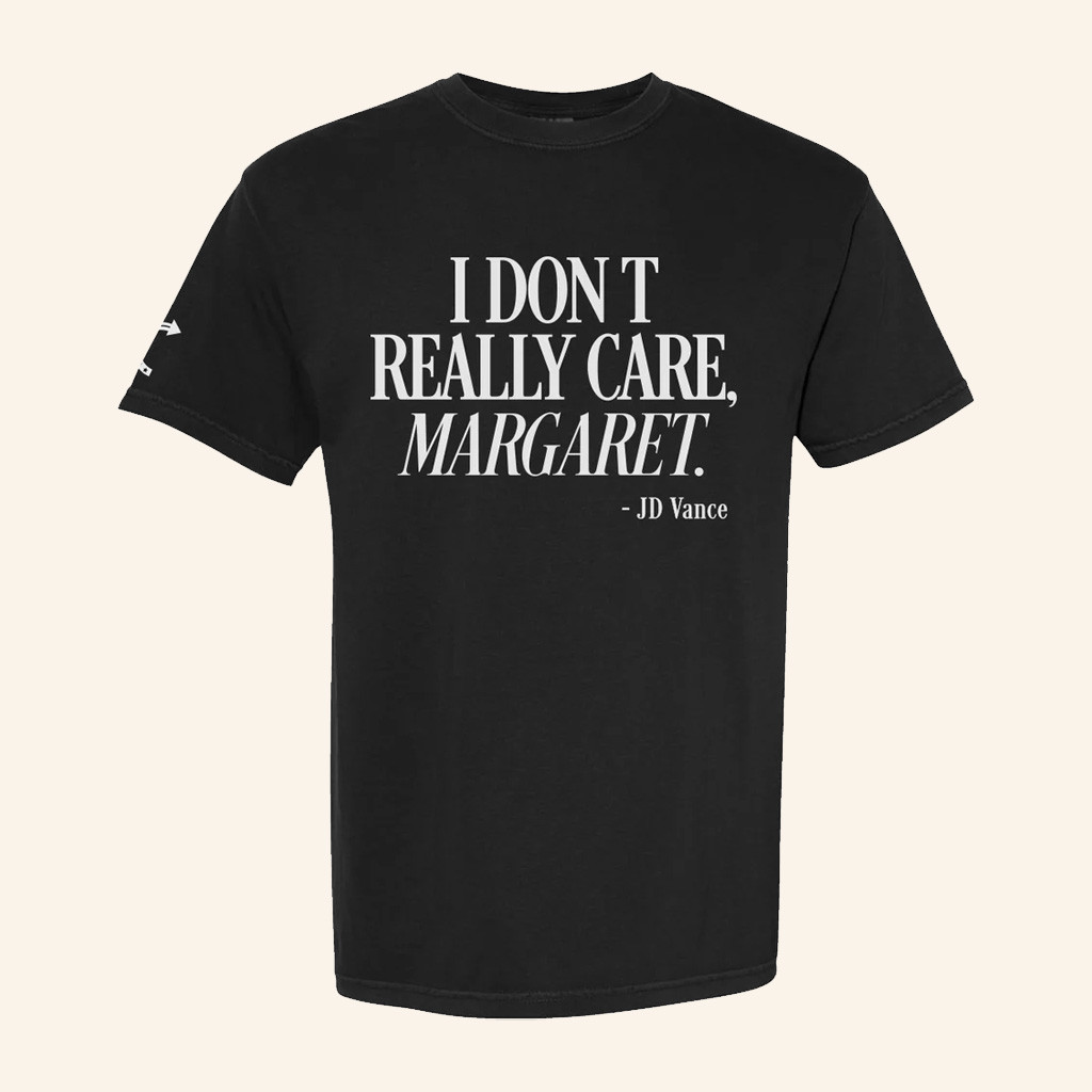 Turning Point USA Shirt I Don't Really Care Margaret T-Shirt TPUSA Merch Charlie Kirk Merch-1