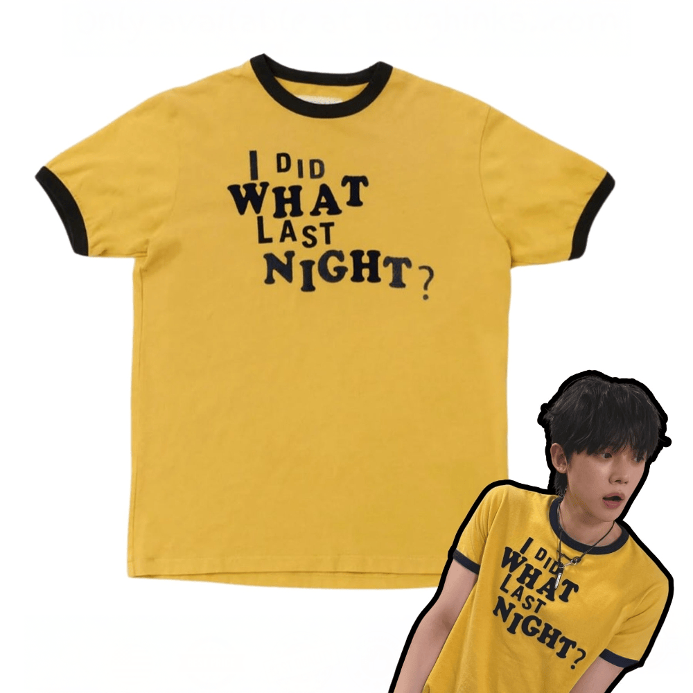 Txt Yeonjun I Did What Last Night Shirt Music Fans Gifts For Wife Birthday Gifts For Friends-1