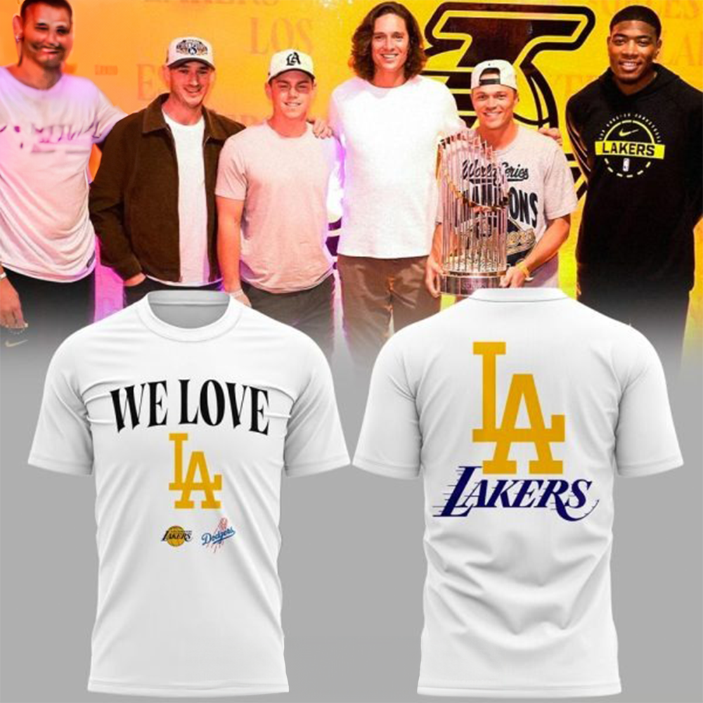 We Love Los Angeles Lakers T-Shirt LA Lakers Clothing Baseball Game Day Apparel Gifts-1
