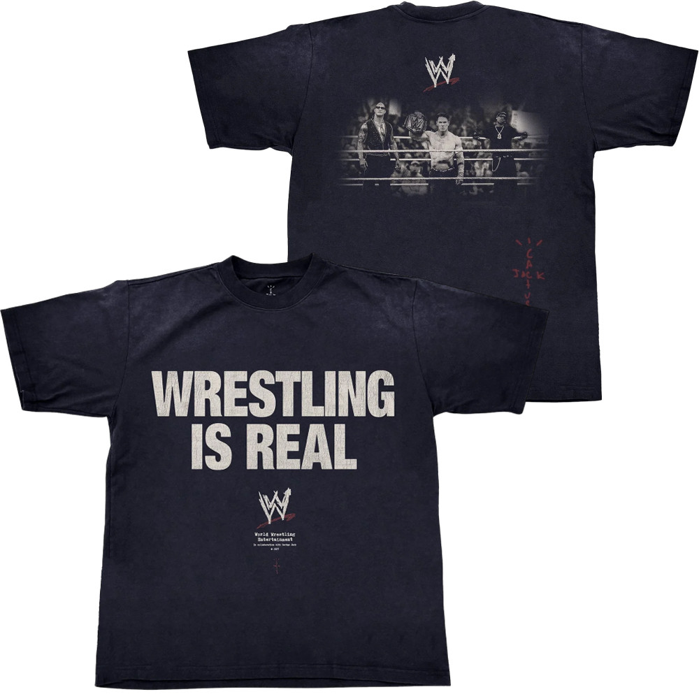 Wrestling Is Real Shirt WWE Cactus Jack Merch Travis Scott Wrestlemania Merch Fan Gifts-1
